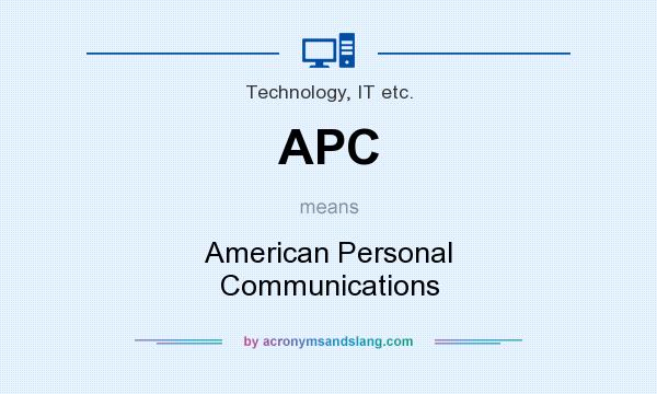 What does APC mean? It stands for American Personal Communications