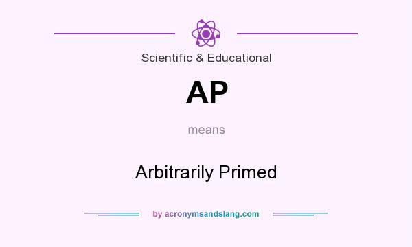 What does AP mean? It stands for Arbitrarily Primed
