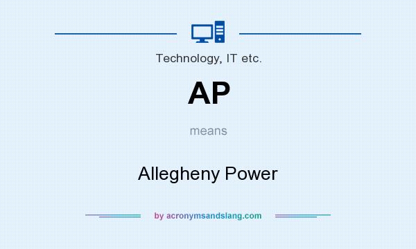 What does AP mean? It stands for Allegheny Power
