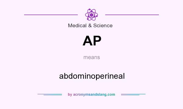 What does AP mean? It stands for abdominoperineal
