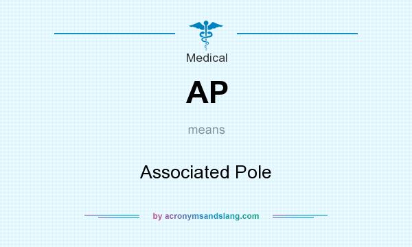 What does AP mean? It stands for Associated Pole