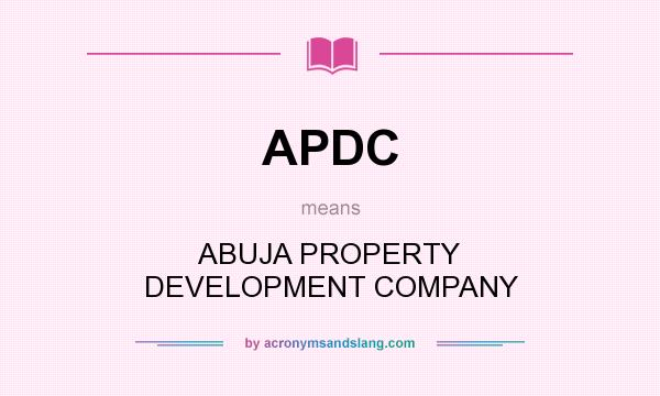 What does APDC mean? It stands for ABUJA PROPERTY DEVELOPMENT COMPANY