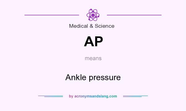 What does AP mean? It stands for Ankle pressure
