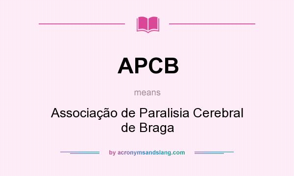 What does APCB mean? It stands for Associação de Paralisia Cerebral de Braga