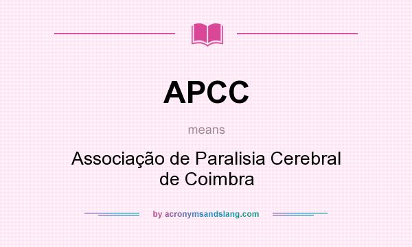 What does APCC mean? It stands for Associação de Paralisia Cerebral de Coimbra