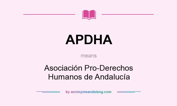 What does APDHA mean? It stands for Asociación Pro-Derechos Humanos de Andalucía