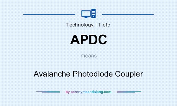 What does APDC mean? It stands for Avalanche Photodiode Coupler