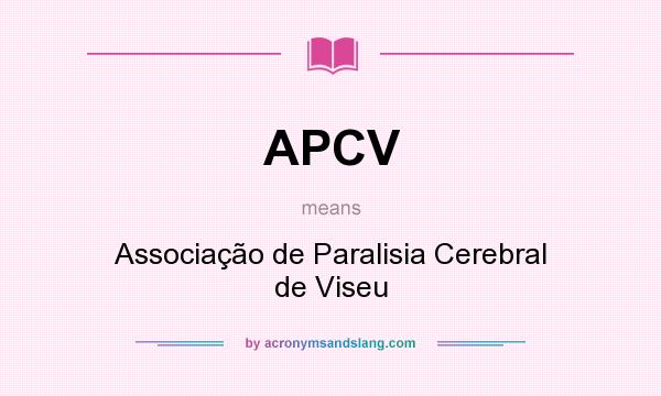 What does APCV mean? It stands for Associação de Paralisia Cerebral de Viseu