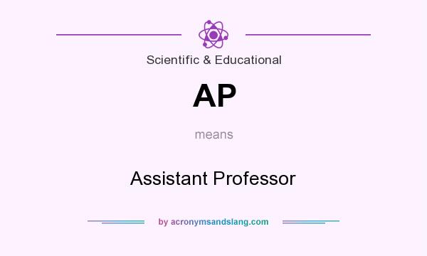 What does AP mean? It stands for Assistant Professor