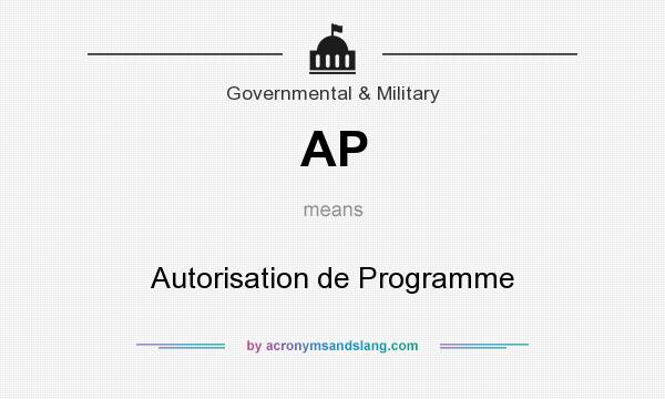 What does AP mean? It stands for Autorisation de Programme