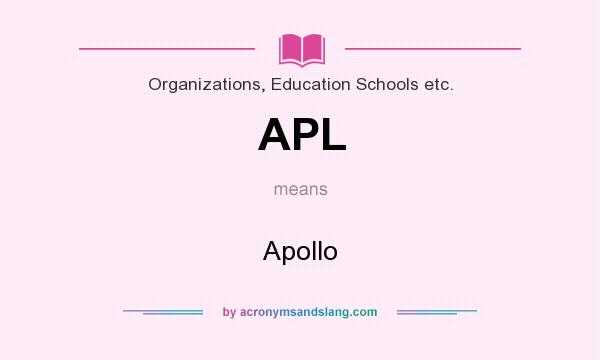 What does APL mean? It stands for Apollo