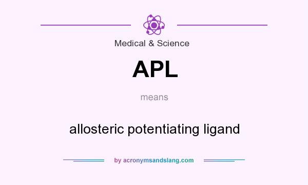 What does APL mean? It stands for allosteric potentiating ligand