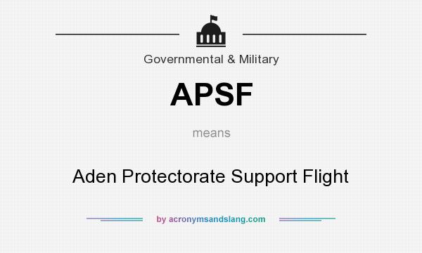 What does APSF mean? It stands for Aden Protectorate Support Flight