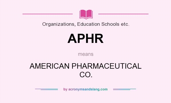 What does APHR mean? It stands for AMERICAN PHARMACEUTICAL CO.