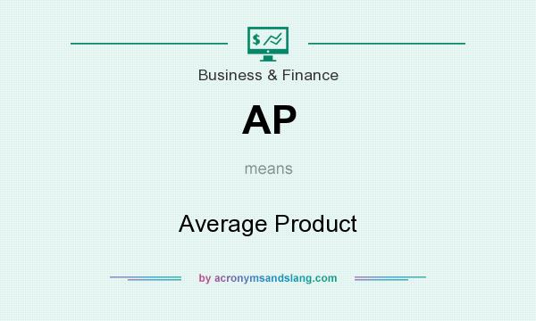What does AP mean? It stands for Average Product