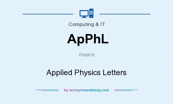 What does ApPhL mean? It stands for Applied Physics Letters