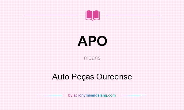 What does APO mean? It stands for Auto Peças Oureense