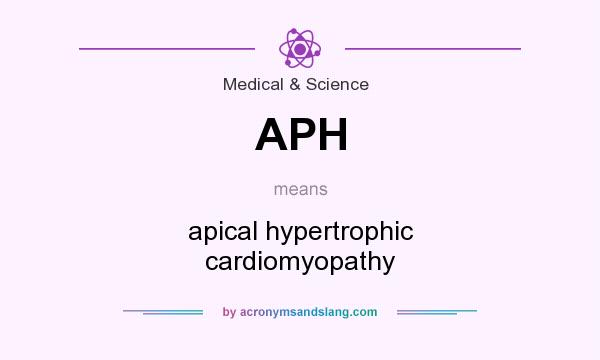 What does APH mean? It stands for apical hypertrophic cardiomyopathy
