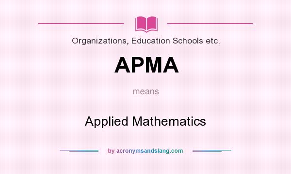 What does APMA mean? It stands for Applied Mathematics