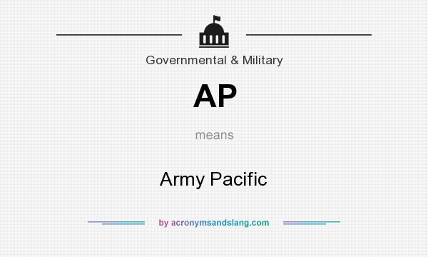 What does AP mean? It stands for Army Pacific