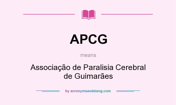 What does APCG mean? It stands for Associação de Paralisia Cerebral de Guimarães