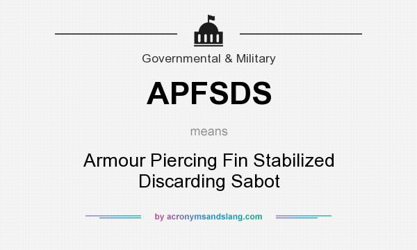 What does APFSDS mean? It stands for Armour Piercing Fin Stabilized Discarding Sabot