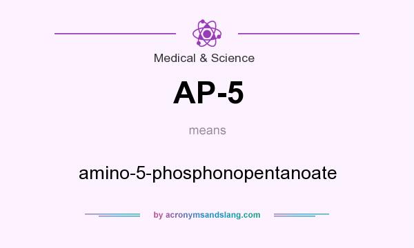 What does AP-5 mean? It stands for amino-5-phosphonopentanoate