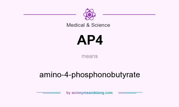 What does AP4 mean? It stands for amino-4-phosphonobutyrate