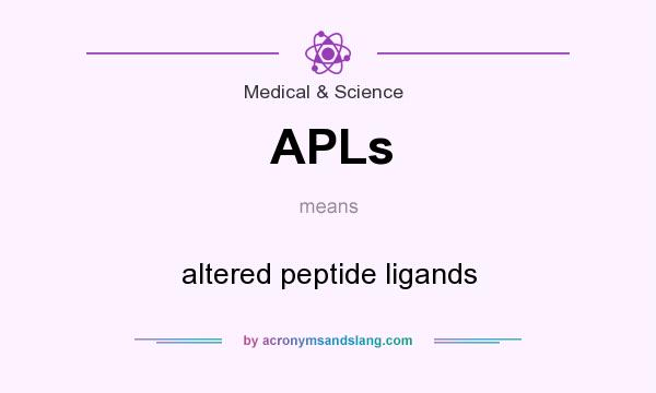 What does APLs mean? It stands for altered peptide ligands