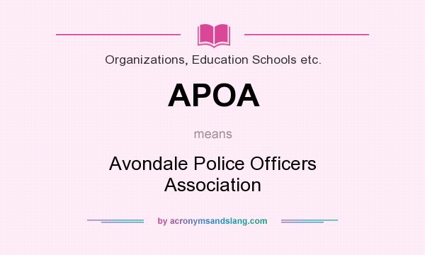 What does APOA mean? It stands for Avondale Police Officers Association