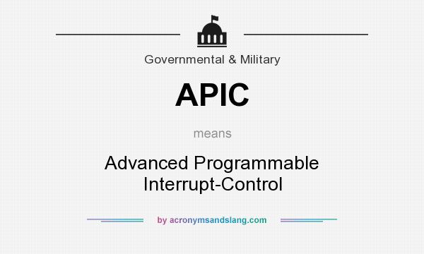 What does APIC mean? It stands for Advanced Programmable Interrupt-Control