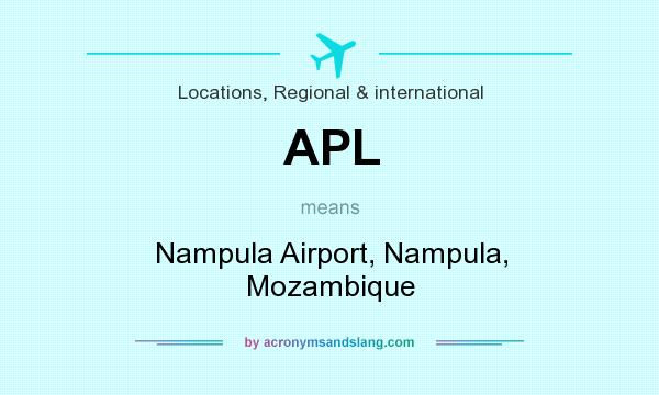 What does APL mean? It stands for Nampula Airport, Nampula, Mozambique