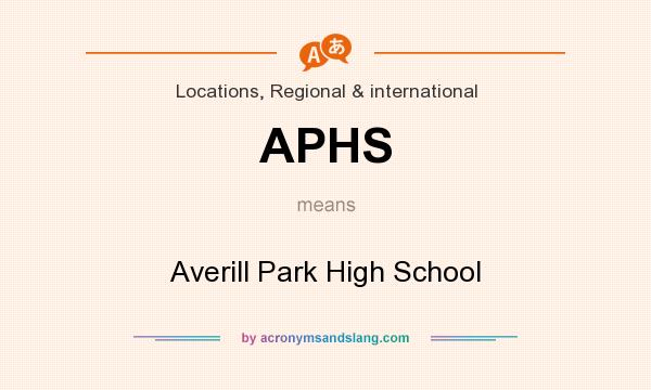 What does APHS mean? It stands for Averill Park High School