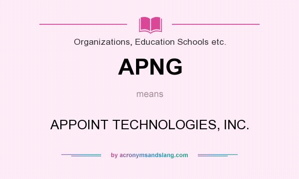 What does APNG mean? It stands for APPOINT TECHNOLOGIES, INC.