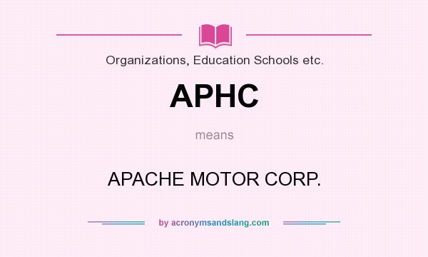 What does APHC mean? It stands for APACHE MOTOR CORP.