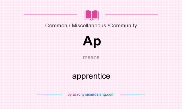 What does Ap mean? It stands for apprentice