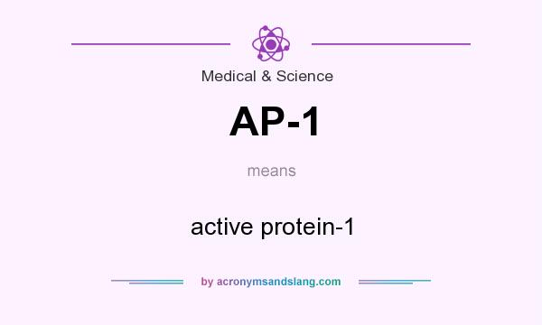 What does AP-1 mean? It stands for active protein-1