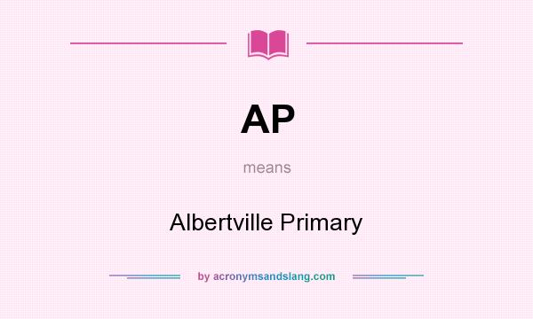What does AP mean? It stands for Albertville Primary