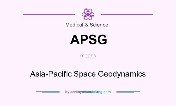 What does APSG mean? It stands for Asia-Pacific Space Geodynamics