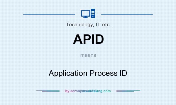 What does APID mean? It stands for Application Process ID