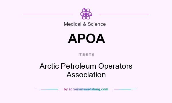 What does APOA mean? It stands for Arctic Petroleum Operators Association