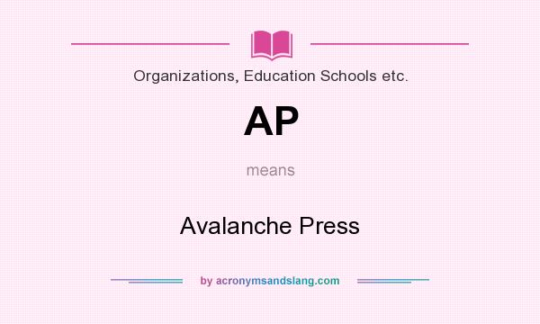 What does AP mean? It stands for Avalanche Press