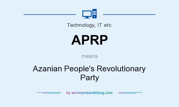What does APRP mean? It stands for Azanian People`s Revolutionary Party