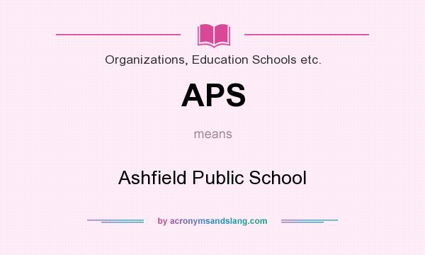 What does APS mean? It stands for Ashfield Public School