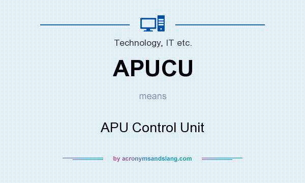 What does APUCU mean? It stands for APU Control Unit