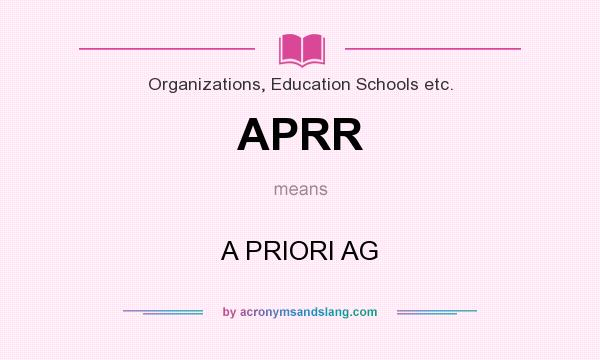 What does APRR mean? It stands for A PRIORI AG