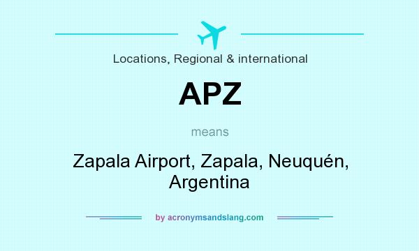 What does APZ mean? It stands for Zapala Airport, Zapala, Neuquén, Argentina