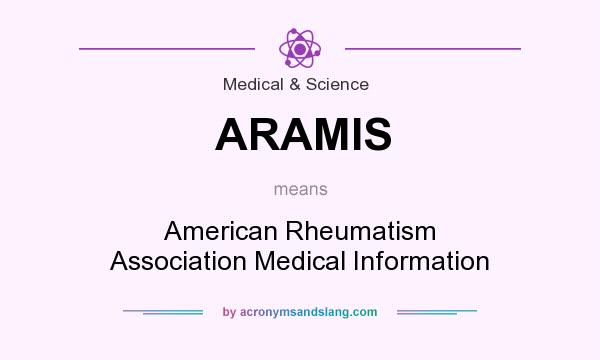 What does ARAMIS mean? It stands for American Rheumatism Association Medical Information