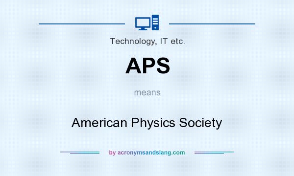 What does APS mean? It stands for American Physics Society