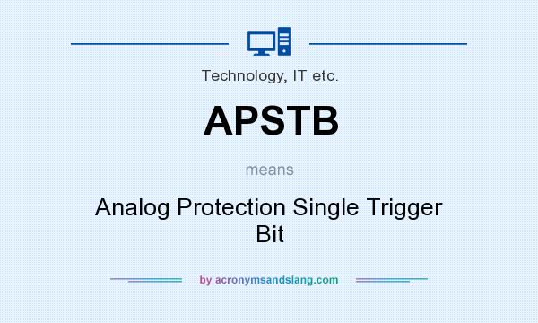 What does APSTB mean? It stands for Analog Protection Single Trigger Bit